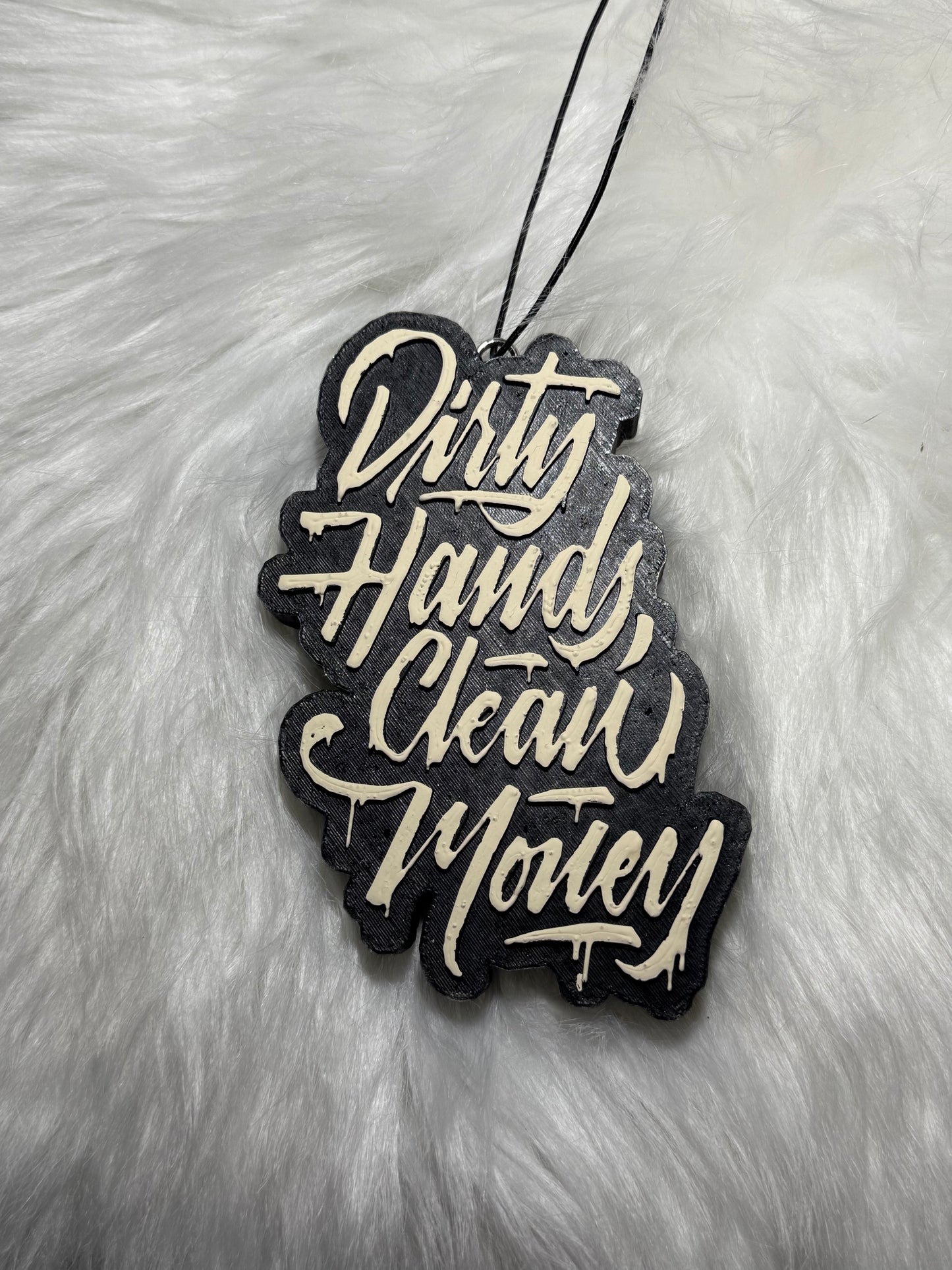 Dirty hands clean money-ZP FAVORITE